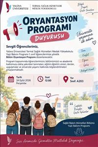 Yaşlı Bakımı Programı’nda Oryantasyon Heyecanı  (1.Sınıf Öğrencilerimizin  Dikkatine )