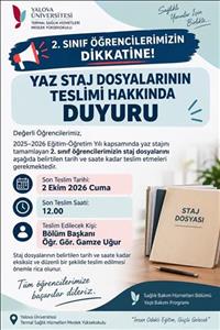 2. Sınıf Öğrencilerimizin Dikkatine !  Yaz Staj Dosyalarının  Teslimi Hakkında